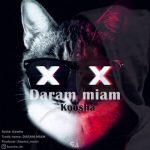 دانلود اهنگ کوشا دارم میام