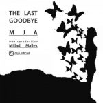 دانلود آهنگ جدید Mja The Last Goodbye