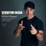 مرتضی رسولی Sevdiyim Insan متن