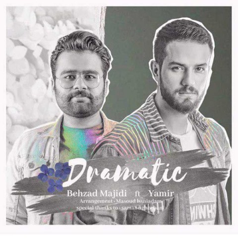 دانلود آهنگ بهزاد مجیدی و یامیر دراماتیک دانلود آهنگ دراماتیک بهزاد مجیدی و یامیر