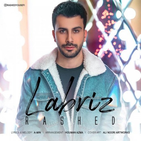 دانلود آهنگ راشد لبریز دانلود آهنگ لبریز راشد