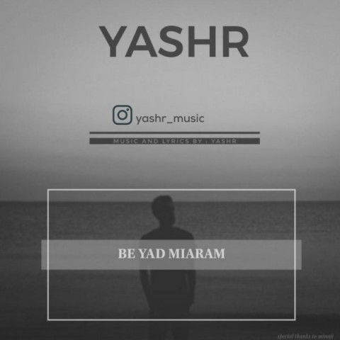دانلود آهنگ Yashr به یاد میارم دانلود آهنگ به یاد میارم Yashr