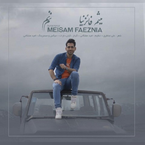 دانلود آهنگ نم نم میثم فائزنیا