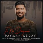 دانلود تو که دنیامی پیمان عبدوی