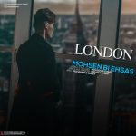 دانلود آهنگ محسن بی احساس لندن