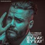 اهنگ جدید آرمین فیروزی به نام ای وای ای وای