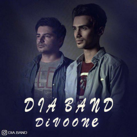 دانلود آهنگ دیا بند دیوونه دانلود آهنگ دیوونه دیا بند