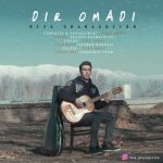 متن اهنگ رضا قراگوزلو دیر اومدی