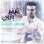 اهنگ نم نم بارون هاکان عابدینی