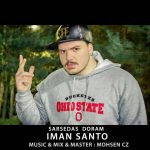 دانلود اهنگ ایمان سانتو به نام سرصداس دورم