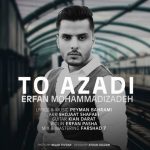 آهنگ تو آزادی عرفان محمدی زاده