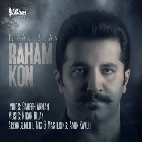 دانلود آهنگ نیکان بیلان رهام کن دانلود آهنگ رهام کن نیکان بیلان