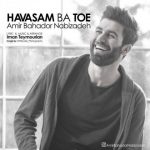 امیر بهادر نبی زاده حواسم با توئه 320