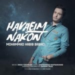 دانلود آهنگ محمد حبیب بابایی هواییم نکن