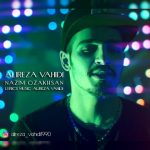 آهنگ علیرضا وحیدی نازیم اوزاخسان