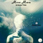 اهنگ آرمان وینو مثل من