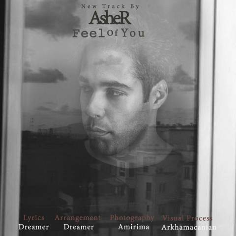 دانلود آهنگ Asher Feel of You دانلود آهنگ Feel of You Asher