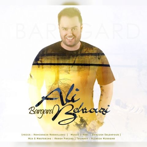 دانلود آهنگ علی بهروزی برگرد دانلود آهنگ برگرد علی بهروزی