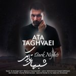 دانلود اهنگ عطا تقوایی بنام شبهای تاریک