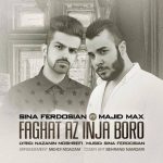 فقط از اینجا برو از سینا فردوسیان و مجید مکس