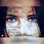 دانلود اهنگ حامد یوسفی بنام نگاه