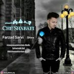 دانلود اهنگ فرزاد سروی به نام چه شبایی