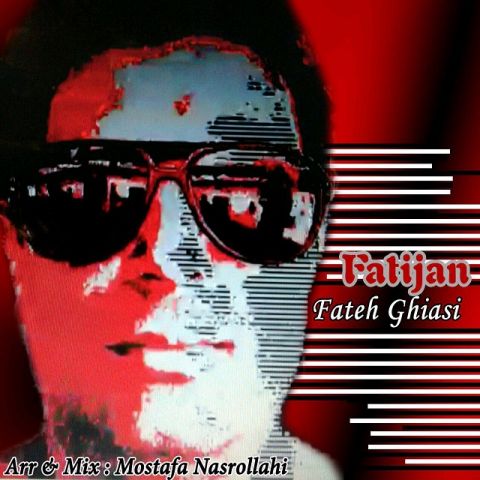 دانلود آهنگ فاتح قیاسی فاطی جان دانلود آهنگ فاطی جان فاتح قیاسی