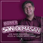 متن آهنگ هومر سن اولماسان
