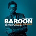 دانلود اهنگ بارون صادق کتانباف