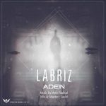 آهنگ جدید آدین لبریز