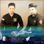 هیجان دلم محمدرضا رجبی و مرتضی اسدی متن