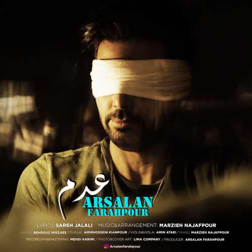 دانلود آهنگ ارسلان فرح پور عدم دانلود آهنگ عدم ارسلان فرح پور