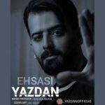 اهنگ احساسی یزدان