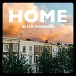 دانلود آهنگ home از edith whiskers