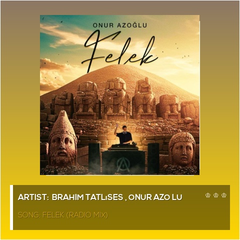 دانلود آهنگ فلک (رادیو میکس) ابراهیم تاتلیسس و اونور آذ اوقلو